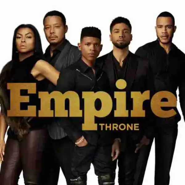 Empire Cast - Throne Ft Sierra McClain & V. Bozeman